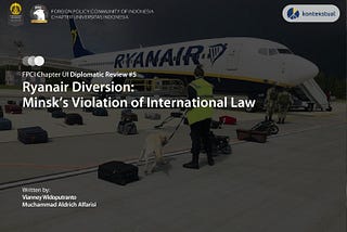 Ryanair Diversion: Minsk’s Violation of International Law
