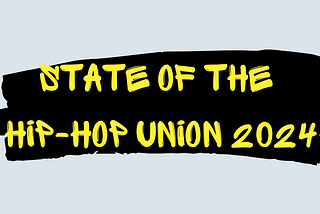 State Of The Hip-Hop Union 2024