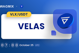 Velas (VLX) Now Available on Wagmix — October 25 Listing!