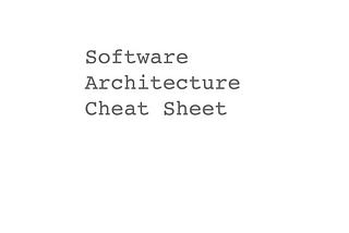 Software Architecture Cheat Sheet