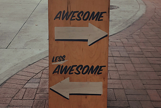 Awesome vs. less awesome