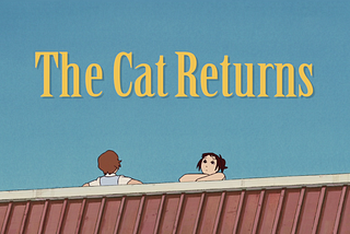 two girls sitting on a roof with “The Cat Returns” title above them