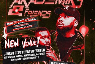 JUST ANNOUNCED: DJ Akademiks & Friends Live at Jersey City Theater!