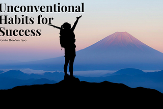 Unconventional Habits for Success