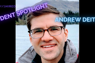 AlwaysHired Student Spotlight: Andrew Deitz