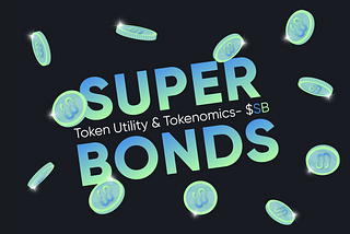 SuperBonds Token Utility and Tokenomics -$SB