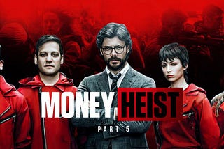 Money Heist Season 5 The Finale