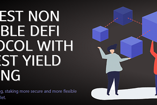 Non-Fungible Defi: THE BEST NON FUNGIBLE DEFI PROTOCOL WITH HIGHEST YIELD FARMING