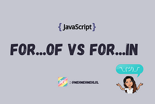 for…in vs for…of in JavaScript