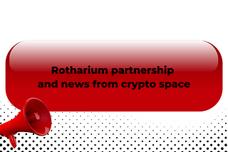 Krypto News — Rotharium partnership & news from crypto space