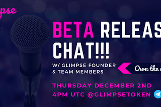 Glimpse BETA Release Information TBA During Live AMA!