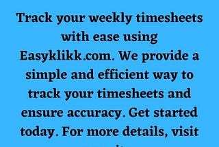 Weekly Timesheet Tracking | Easyklikk.com