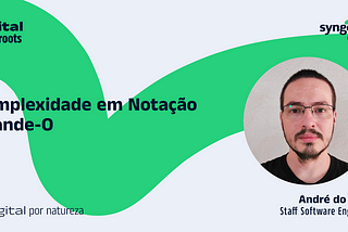 Complexidade em Notação Grande-O: conhecê-la irá permitir uma otimização mais bem direcionada de…