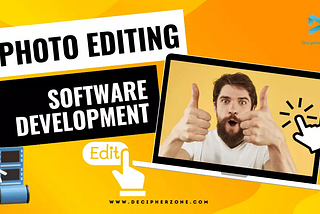 What is Photo Editing Software Development?