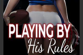 Freeuse Friday — Playing By His Rules #2