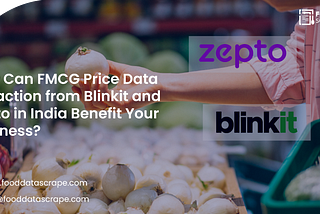 FMCG Price Data Extraction from Blinkit and Zepto in India.