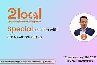 📣 An Hour Special Session with CEO Antony Chang 📣