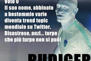 Rudiger+bestemmia diventa trend topic mondiale su Twitter