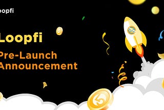 Loopfi to Launch Soon!