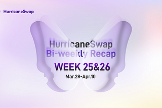 HurricaneSwap Bi-weekly Recap: Week 25&26