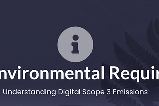 B Corp Environmental Requirements: Understanding Digital Scope 3 Emissions