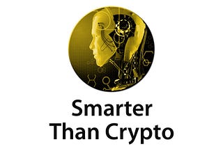 SMARTER THAN CRYPTO: CRYPTOCURRENCY INVESTMENTS REVOLUTIONIZED AND MADE EASIER