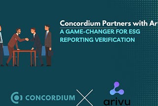 Concordium Partners with Arivu: A Game-Changer for ESG Reporting Verification