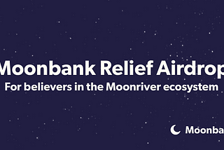 Moonbank Relief Airdrop