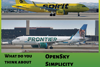 WHY I AM GEEKED ABOUT THE FRONTIER-SPIRIT MERGER