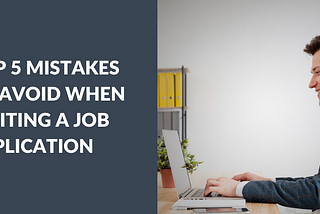 Top 5 Mistakes to Avoid When Writing a Job Application