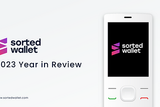 Sorted Wallet | Year 2023 in Review