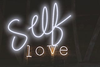 How I Learned (and still learning) to Love Myself