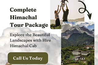 Complete Himachal Tour Packages by Hire Himachal Cab