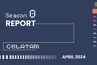 Unveiling CeLatam’s Journey: Discover our Season 0 Report