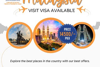 Explore Malaysia with Rajput Travel and Tourism — Bahria Town Lahore’s Exclusive Visit Visa Offer