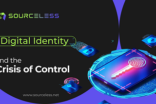 Digital Identity and the Crisis of Control