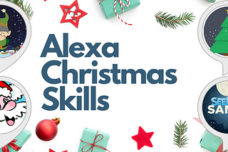 Alexa Christmas Skills