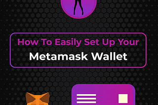 How to Easily Setup a MetaMask Wallet For Gonewild.app