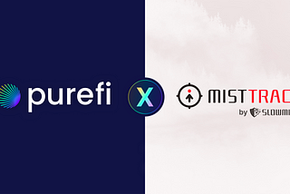 PureFi Integrates MistTrack as Verified AML Data Provider