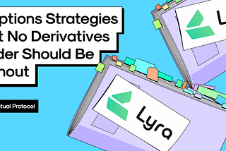 3 Options Strategies That No Derivatives Trader Should Be Without