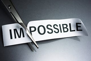 How to Make the Impossible Possible