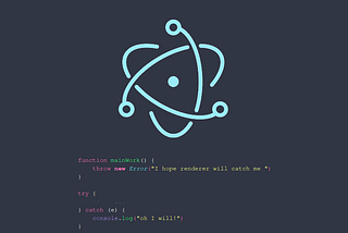 How to pass exceptions in Electron.js from main process to renderer and other way around