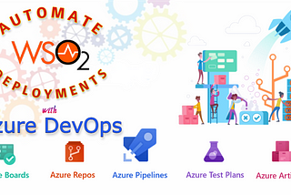 Deploy a Carbon Application(.car file) to a WSO2 EI deployment using Azure Devops CICD pipelines