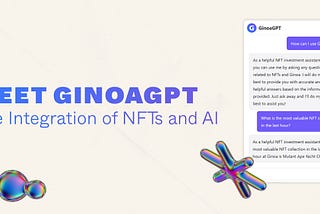 Meet GinoaGPT — The Integration of NFTs and AI