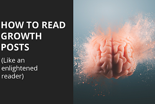 This is how you should be reading growth hacking posts.