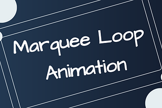Recreating Marquee Loop Animation with CSS