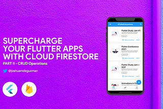 Supercharge your Flutter Apps for Android, iOS, and Web with Cloud Firestore Pt. 2 🔥
