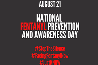 National Fentanyl Prevention and Awareness Day: An In-depth Exploration