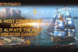 MetaPirate | The most competitive GameFi
