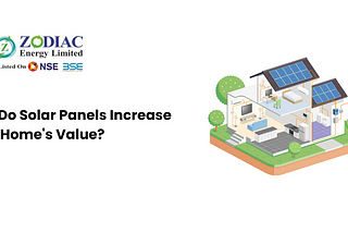 How Do Solar Panels Increase Your Home’s Value?